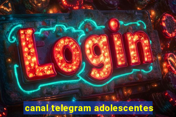 canal telegram adolescentes